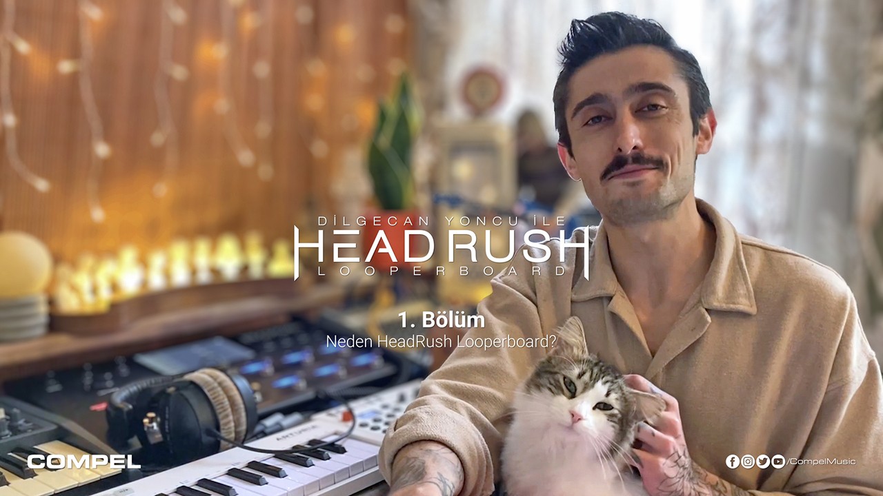 Dilgecan Yoncu ile HeadRush Looperboard