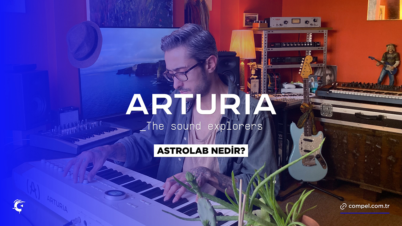 Dilgecan Yoncu ile Arturia AstroLab
