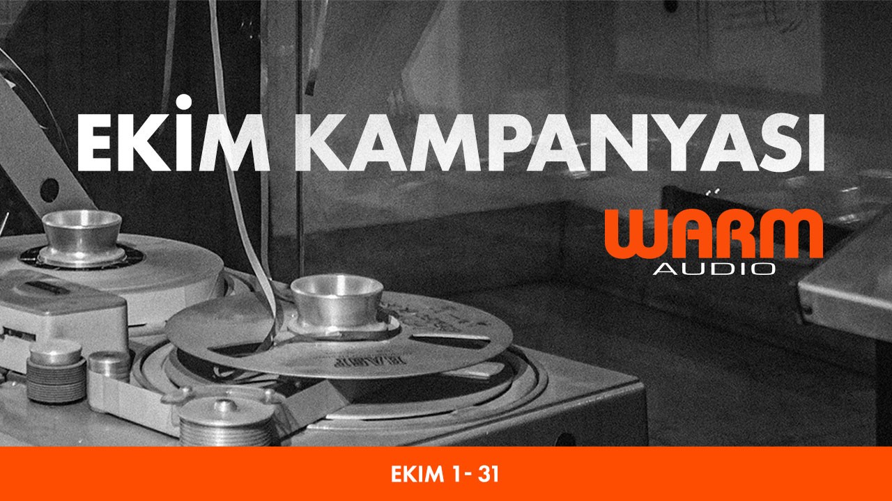 Warm Audio Ekim Kampanyası