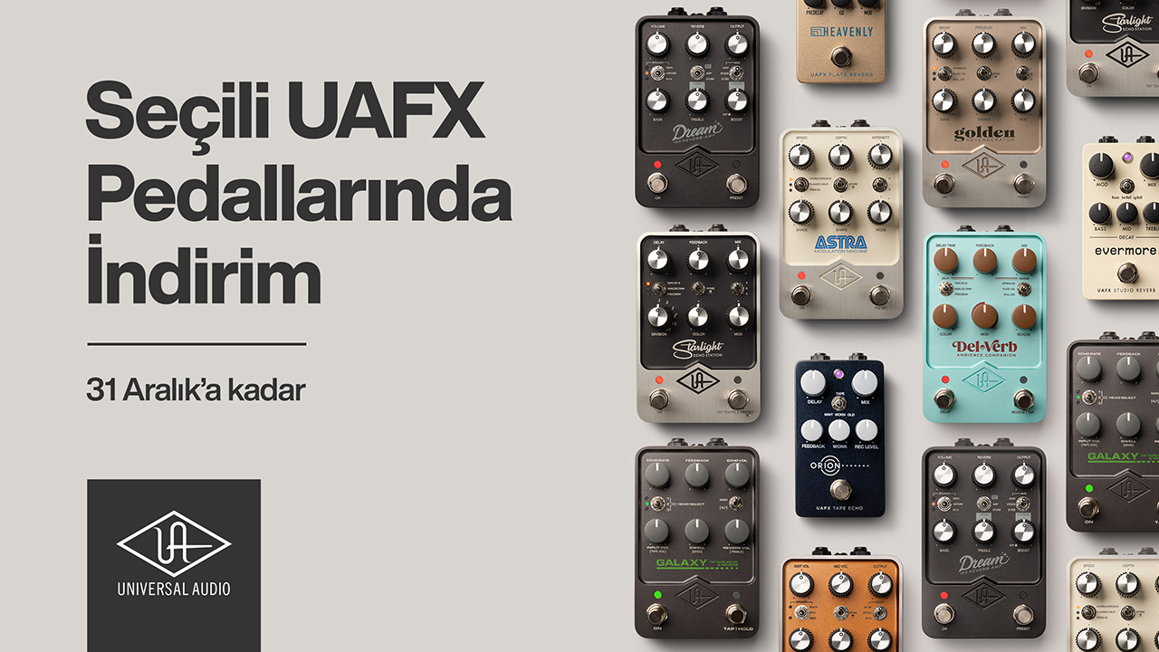 Universal Audio UAFX Gitar Pedalları Kampanyası
