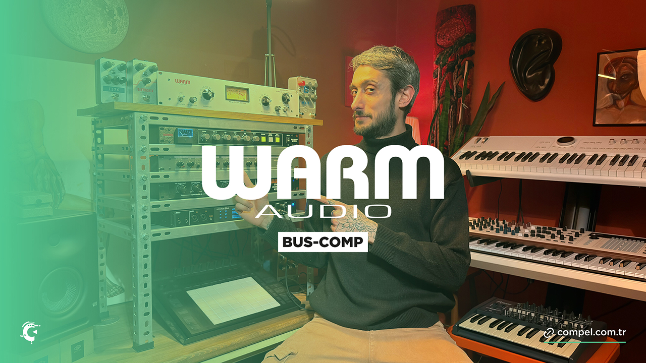 Dilgecan Yoncu ile Warm Audio Bus-Comp
